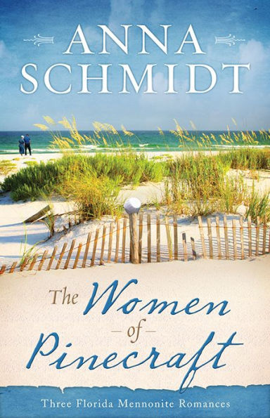 the Women Of Pinecraft Trilogy by Anna Schmidt